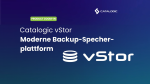 Catalogic vStor: Eine moderne softwaredefinierte Backup-Speicherplattform