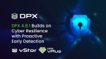 DPX 4.8.1 Builds on Cyber Resilience with Proactive Early Detection