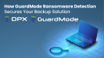 How GuardMode Ransomware Detection Secures Your Backup Solution