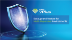 Backup and Restore for Multi-Hypervisor Environments