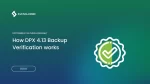 New DPX 4.13 Backup Verification Introduction