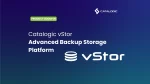 Catalogic vStor A Modern Software-Defined Backup Storage Platform