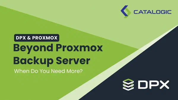 Beyond Proxmox Backup Server: When Do You Need More?