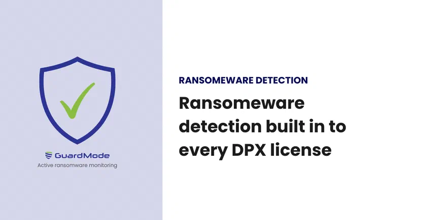 Ransomware detection built in to every DPX license