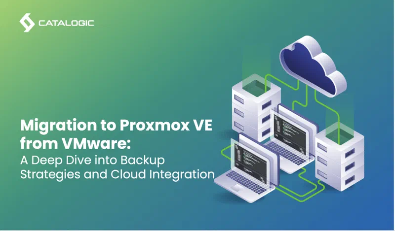 Migration to Proxmox VE from VMware: A Deep Dive into Backup Strategies and Cloud Integration