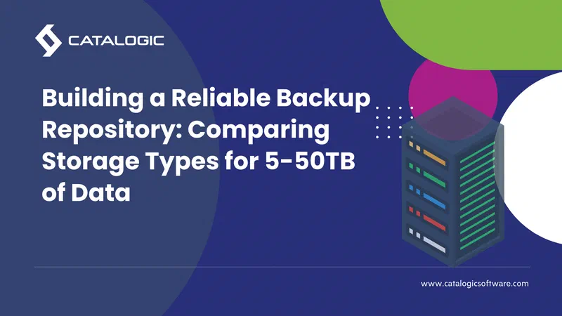 Building a Reliable Backup Repository: Comparing Storage Types for 5-50TB of Data
