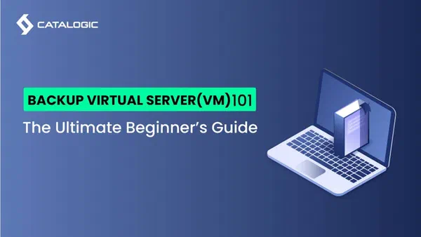 How to Backup Your Virtual Server(VM): A Simplified Beginner’s Guide